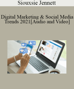 Siouxsie Jennett - Digital Marketing & Social Media Trends 2021