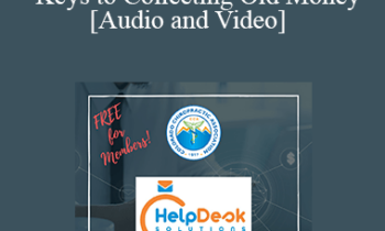 The Accounts Receivable Overhaul - Keys to Collecting Old Money