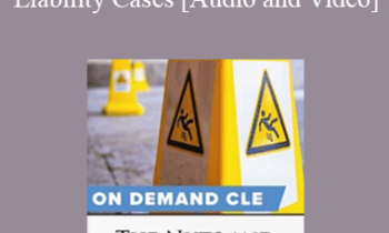 Trial Guides - The Nuts and Bolts of Premises Liability Cases