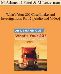 Trial Guides - What's Your 20? Case Intake and Investigations Part 2
