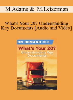 Trial Guides - What's Your 20? Understanding Key Documents