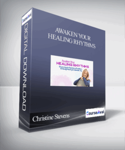 Awaken Your Healing Rhythms With Christine Stevens