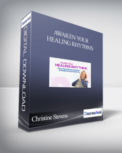 Awaken Your Healing Rhythms With Christine Stevens