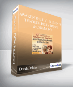 Awaken the Five Elements Through Belly Dance & Ceremony With Dondi Dahlin & Titanya Dahlin