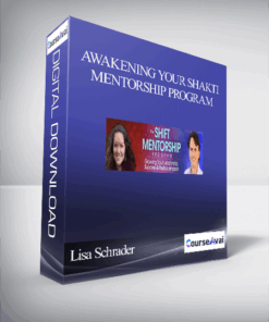 Awakening Your Shakti Mentorship Program With Lisa Schrader