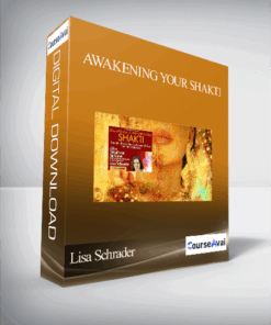 Awakening Your Shakti with Lisa Schrader