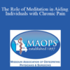 Barth Wright - The Role of Meditation in Aiding Individuals with Chronic Pain