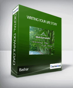 Bashar - Writing Your Life Story