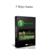 Begin Better Golf - 5 Ways Series