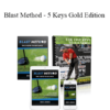 Begin Better Golf - Blast Method - 5 Keys Gold Edition