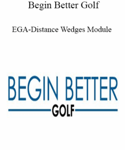Begin Better Golf - EGA-Distance Wedges Module