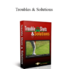 Begin Better Golf - Troubles & Solutions