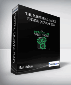 Ben Adkin - The Perpetual Sales Engine (Advanced)