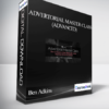 Ben Adkins – Advertorial Master Class (Advanced)