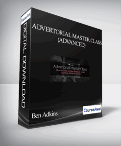 Ben Adkins – Advertorial Master Class (Advanced)