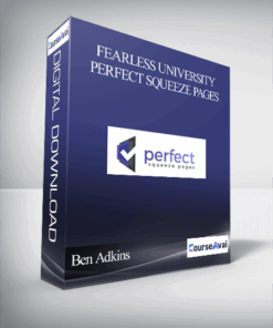 Ben Adkins – Fearless University – Perfect Squeeze Pages