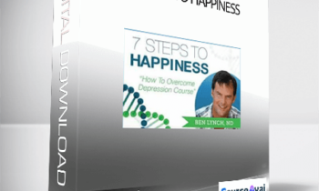 Ben Lynch - 7 Steps to Happiness