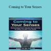 Bessel van der Kolk - Coming to Your Senses: Recovering from Trauma by Learning to Safely Inhabit Your Body