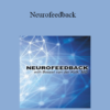 Bessel van der Kolk - Neurofeedback with Bessel van der Kolk