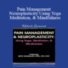 Betsy Shandalov - Pain Management & Neuroplasticity Using Yoga