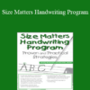 Beverly H Moskowitz - Size Matters Handwriting Program: Proven and Practical Strategies