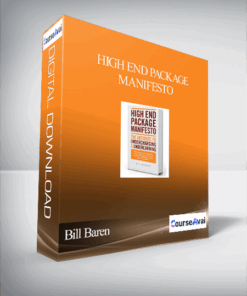 Bill Baren – High End Package Manifesto