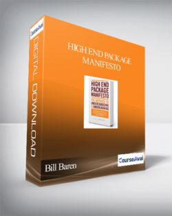 Bill Baren – High End Package Manifesto