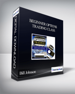 Bill Johnson - Beginner Options Trading Class