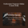 Bill O'Hanlon - Ericksonian Hypnosis Online Course (Full)