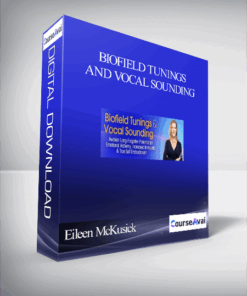 Biofield Tunings And Vocal Sounding With Eileen McKusick