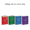 Bob Burg - Selling The Go-Giver Way