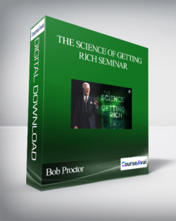 Bob Proctor – The Science of Getting Rich Seminar