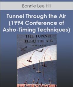 Bonnie Lee Hill - Tunnel Through the Air (1994 Conference of Astro-Timing Techniques)