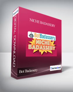 Bot Badassery – Niche Badassery