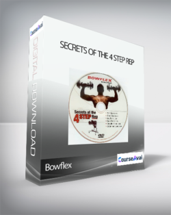 Bowflex - Secrets of the 4 step rep