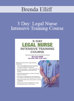 Brenda Elliff - 3 Day: Legal Nurse Intensive Training Course