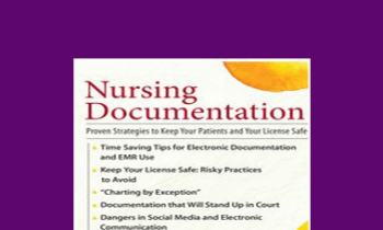 Brenda Elliff - Nursing Documentation: Proven Strategies to Keep Your Patients and Your License Safe