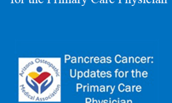 Brendan Curley - Pancreas Cancer: Updates for the Primary Care Physician