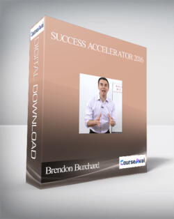 Brendon Burchard - Success Accelerator 2016