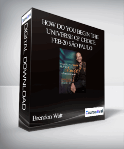 Brendon Watt - How do You Begin the Universe of Choice Feb-20 São Paulo