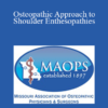 Brent Dixon - Osteopathic Approach to Shoulder Enthesopathies