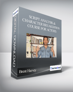 Brent Harvey - Script Analysis & Character Breakdown Course for Actors