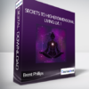 Brent Phillips - Secrets to Higher Dimensional Living: Lvl 1