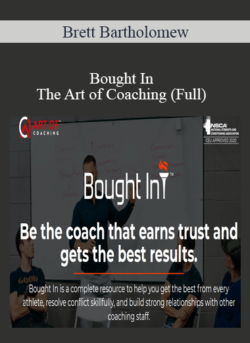 Brett Bartholomew - Bought In - The Art of Coaching (Full)