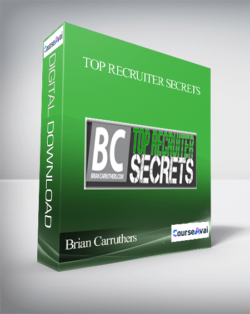 Brian Carruthers – Top Recruiter Secrets