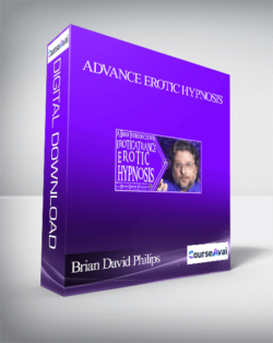 Brian David Philips - Advance Erotic Hypnosis