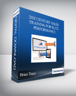 Brian Tracy - 21st Century Sales Training for Elite Performance