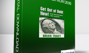 Brian Tracy - Get Out Of Debt Now (2008)