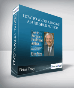 Brian Tracy – How To Write And Become A Published Author