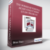 Brian Tracy – The Power of Personal Achievement Home Study Program